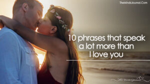 10 Phrases That Speak A Lot More Than ‘I Love You.’